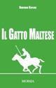 Il Gatto Maltese - Rudyard Kipling - Libro Mursia 2012 | Libraccio.it