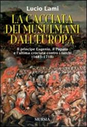 La cacciata dei musulmani dall'Europa