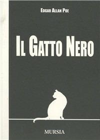 Il gatto nero - Edgar Allan Poe - Libro Mursia 2022 | Libraccio.it