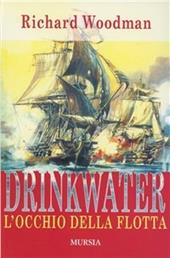 Drinkwater. L'occhio della flotta