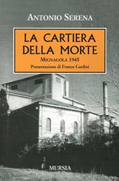 La cartiera della morte. Mignagola 1945