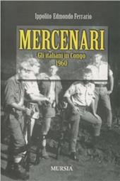 Mercenari. Gli italiani in Congo 1960