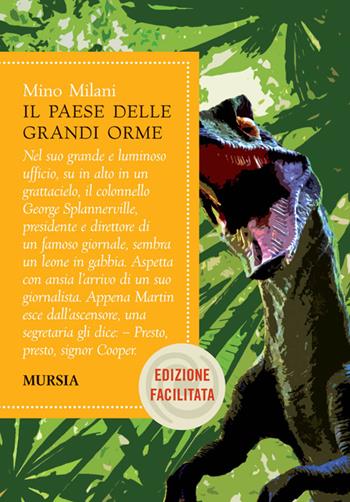 Il paese delle grandi orme. Ediz. facilitata - Mino Milani - Libro Mursia 2022 | Libraccio.it