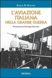 L' aviazione italiana nella grande guerra