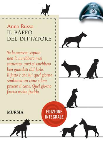 Baffo del dittatore. Ediz. facilitata - Anna Russo - Libro Mursia 2022 | Libraccio.it