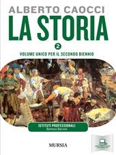 storia. Per gli Ist. professionali per l'agricoltura. Con CD Audio. Con CD-ROM. Vol. 2: Dalle civiltà bassomedievali al XIX secolo.