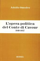 L'opera politica del Conte di Cavour (1848-1857)