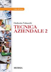 Tecnica aziendale. Per gli Ist. professionali. Vol. 2