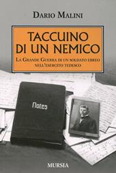 Taccuino di un nemico. La grande guerra di un soldato ebreo nell'esercito tedesco