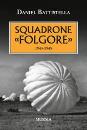 Squadrone «Folgore». 1943-1945