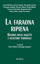 La faraona ripiena. Bulimia degli oggetti e realismo terminale