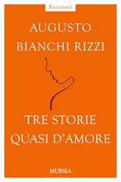 Tre storie quasi d'amore