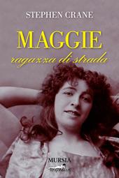 Maggie ragazza di strada