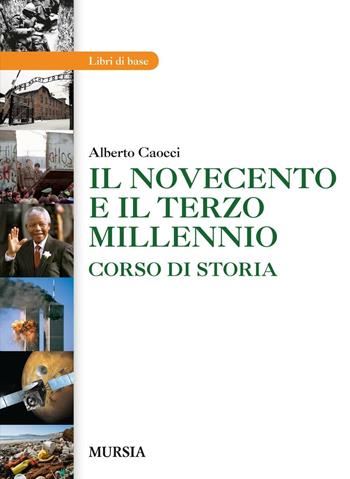 La storia. Il Novecento. Per gli Ist. professionali. Con e-book. Con espansione online - Alberto Caocci - Libro Ugo Mursia Editore 2016 | Libraccio.it