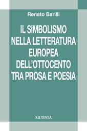 Il simbolismo nella letteratura europea dell'Ottocento tra prosa e poesia