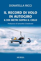 Il record di volo in autogiro. 8.399 metri sopra il cielo