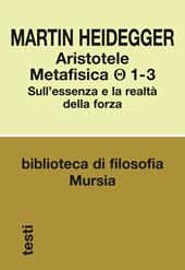 Aristotele. Metafisica (1-3). Sull'essenza e la realtà della forza