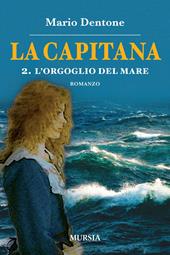 La capitana. Vol. 2: orgoglio del mare, L'.