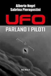 Ufo. Parlano i piloti