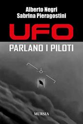 Ufo. Parlano i piloti