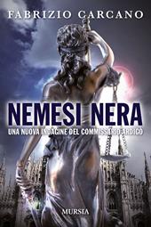 Nemesi nera. Una nuova indagine del commissario Ardigò