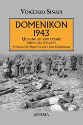 Domenikon 1943. Quando ad ammazzare sono gli italiani