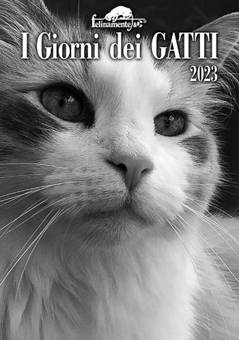I giorni dei gatti. Agenda 2023  - Libro Mursia 2022, Felinamente & C. | Libraccio.it