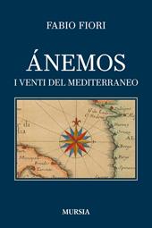 Ánemos. I venti del Mediterraneo