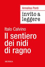 Invito a leggere «Il sentiero dei nidi di ragno» di Italo Calvino