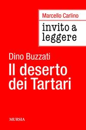 Invito a leggere «Il deserto dei tartari» di Dino Buzzati