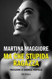 Ma che stupida ragazza