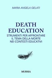 Death education. Strumenti per affrontare il tema della morte nei contesti educativi