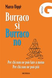 Burraco sì, burraco no. Per chi non ne può fare a meno. Per chi non ne può più
