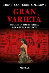 Gran varietà. Delitti in prima serata per Greta e Marlon