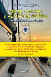 Mare calmo e vento in poppa