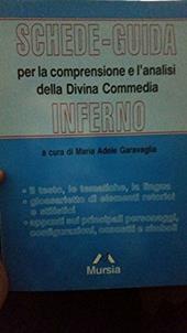 Schede-guida per la comprensione e l'analisi della Divina Commedia. Inferno