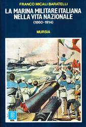 La marina militare italiana nella vita nazionale (1860-1914)