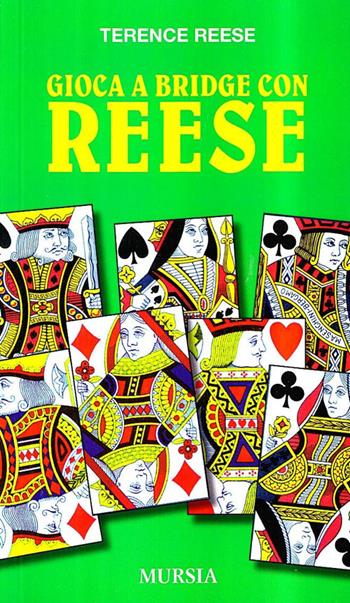 Gioca a bridge con Reese - Terence Reese - Libro Mursia 2025 | Libraccio.it