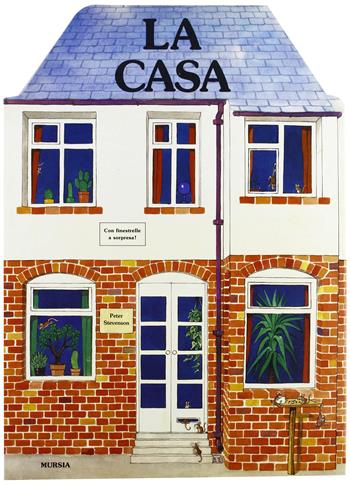 La casa  - Libro Mursia 2022, Il giocolibro | Libraccio.it