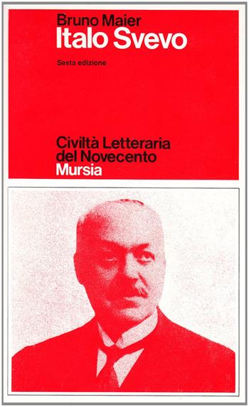 Italo Svevo - Bruno Maier - Libro Mursia 2008, Profili | Libraccio.it