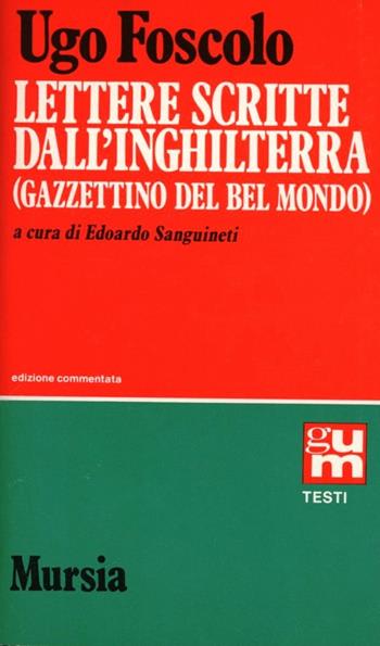 Lettere scritte dall'Inghilterra (Gazzettino del bel mondo)  - Libro Mursia 2022, Grande Universale Mursia | Libraccio.it