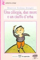 Una ciliegia, due more e un ciuffo d'erba. Per il 1º ciclo