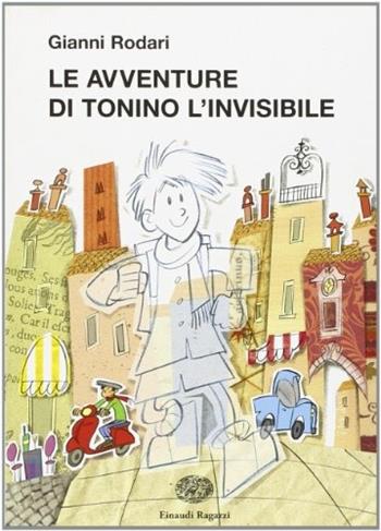 Le avventure di Tonino l'invisibile - Gianni Rodari, Massimo Alfaioli - Libro Il Capitello 2003, Leprotto lettore | Libraccio.it