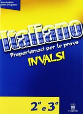 Prepariamoci per le prove INVALSI. Italiano. Per la 2ª e 3ª classe elementare