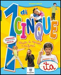 1 di cinque. Italiano. Con INVALSI. Per la 1ª classe elementare. Vol. 1 - Michela Legnaro - Libro Il Capitello 2014 | Libraccio.it