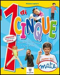 1 di cinque. Vol. 1: Matematica. Con prova INVALSI  - Libro Il Capitello 2014 | Libraccio.it