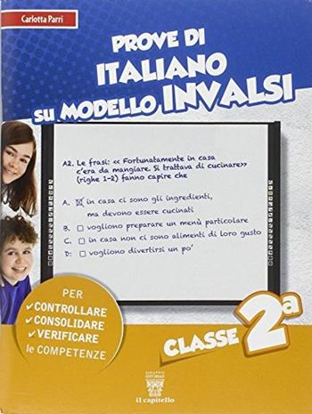 Prove di italiano. Su modello INVALSI. Con espansione online. Vol. 3 - E. Demagistris, G. Ravera - Libro Il Capitello 2014 | Libraccio.it