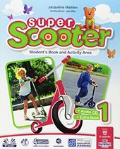 Super scooter. Per la Scuola elementare. Con e-book. Con espansione online. Vol. 1