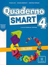 Quaderno Smart. Italiano. Vol. 4