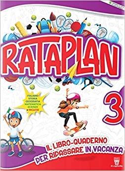 Rataplan! Il libro-quaderno per ripassare in vacanza. Vol. 3  - Libro Il Capitello 2020 | Libraccio.it